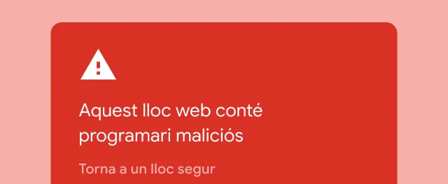 Una alerta vermella avisa l'usuari que un lloc web que està provant de visitar conté programari maliciós.