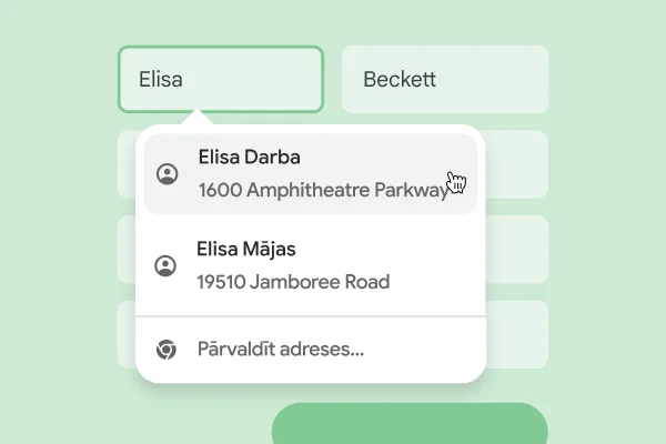 Lietotāja var nekavējoties ievadīt savu vārdu un adresi veidlapā, izmantojot automātisko aizpildi.