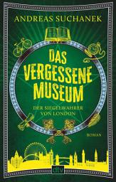 Изображение на иконата за Das vergessene Museum: Der Siegelwahrer von London – Roman | Der neue große Urban-Fantasy-Roman vom vielfach ausgezeichneten Autor | Perfekt für Fans von Ben Aaronovitch und Benedict Jacka