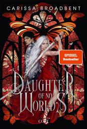Daughter of No Worlds (War of Lost Hearts 1): Düstere Romantasy in epischem High-Fantasy-Setting сүрөтчөсү