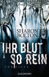 Icon image Ihr Blut so rein - Lacey Flint 3: Thriller