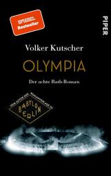 Icon image Olympia: Der achte Rath-Roman | Vom Autor der Romanvorlage zu Babylon Berlin
