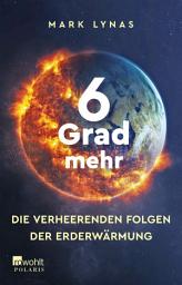 Icon image 6 Grad mehr: Die verheerenden Folgen der Erderwärmung
