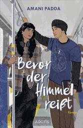 Изображение на иконата за Bevor der Himmel reißt: | Der neue Young Adult-Roman von Amani Padda |