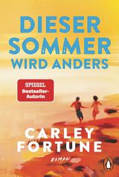 Obrázek ikony Dieser Sommer wird anders: Roman. „This Summer Will Be Different“ - Die neue knisternde Summer-Romance der Bestsellerautorin