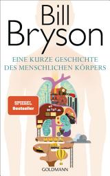 Icon image Eine kurze Geschichte des menschlichen Körpers
