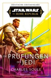 Icon image Star WarsTM Die Hohe Republik - Die Prüfungen der Jedi