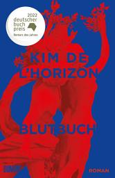 Icon image Blutbuch: Ausgezeichnet mit dem Deutschen Buchpreis 2022 und dem Schweizer Buchpreis 2022