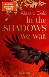 Icon image In the Shadows we wait: Roman | Band 1 der spicy Dark-Romantasy-Dilogie mit Slow Burn