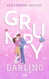 Icon image Grumpy Darling: Slowburn trifft auf Friends-to-Lovers: Fortsetzung der auf TikTok gehypten YA-Sports-Romance-Reihe