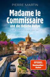 Imagen de ícono de Madame le Commissaire und die tödliche Rallye: Ein Provence-Krimi