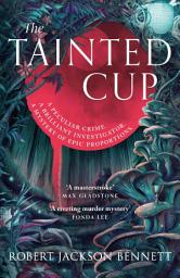 Icon image The Tainted Cup: an exceptional fantasy mystery with a classic detective duo