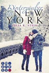Imagen de ícono de Winterzauber in New York: New Adult Romance über ein ungeplantes Wochenende mit einem Womanizer im verschneiten New York