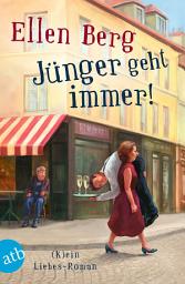 Icon image Jünger geht immer!: (K)ein Liebes-Roman