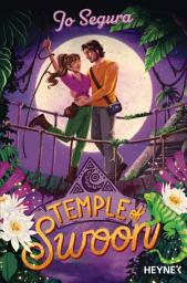 Icon image Temple of Swoon: Roman – »Ich liebe dieses Buch von der Queen der Abenteuer-RomComs so sehr.« Ali Hazelwood -