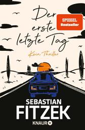 Obrázek ikony Der erste letzte Tag: Kein Thriller | SPIEGEL Bestseller Platz 1 | Mit Illustrationen von Jörn "Stolli" Stollmann