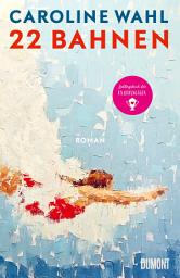 Icon image 22 Bahnen: Roman | Lieblingsbuch des unabhängigen Buchhandels 2023