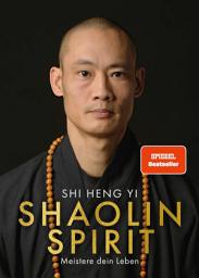 Shaolin Spirit: Meistere dein Leben | The Way to Self Mastery, Shaolin Temple Europe сүрөтчөсү