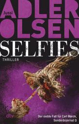 Icon image Selfies: Der siebte Fall für Carl Mørck, Sonderdezernat Q – Thriller, Ausgabe 4