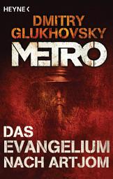 Imatge d'icona Das Evangelium nach Artjom: Eine Story aus dem METRO-Universum