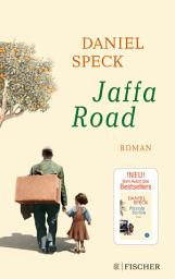 Imagen de ícono de Jaffa Road: Roman | Das vielstimmige Panorama der Kulturen, das uns mitten hineinführt ins Herz des Mittelmeers - von Daniel Speck (»Yoga Town«)