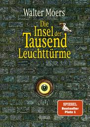 Icon image Die Insel der Tausend Leuchttürme: Roman