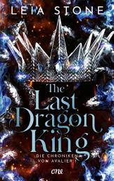 Hình ảnh biểu tượng của The Last Dragon King - Die Chroniken von Avalier 1: Die TikTok-Romantasy-Sensation: Ein echter Pageturner voller prickelnder Gefühle